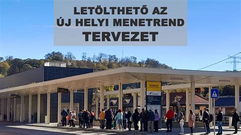 komló buszpályaudvar|BEMUTATJUK AZ ÚJ HELYI MENETREND TERVET